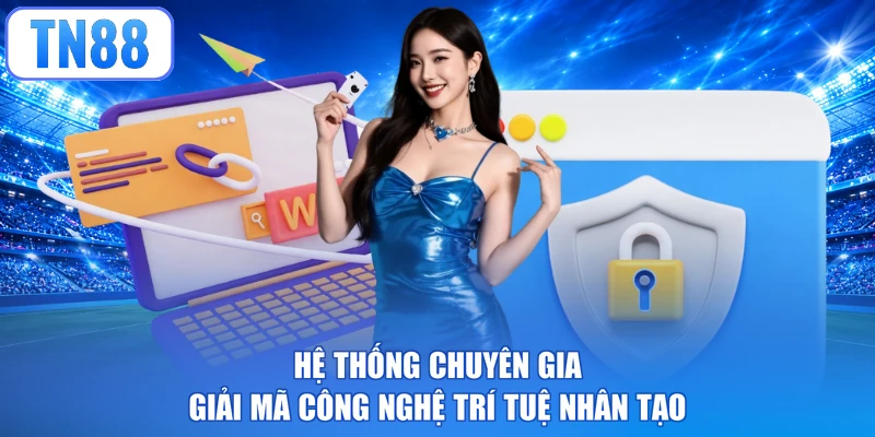 Hệ thống chuyên gia giải mã công nghệ trí tuệ nhân tạo
